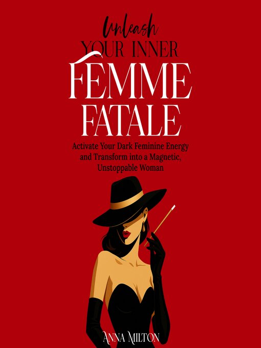 Cover image for Unleash Your Inner Femme Fatale